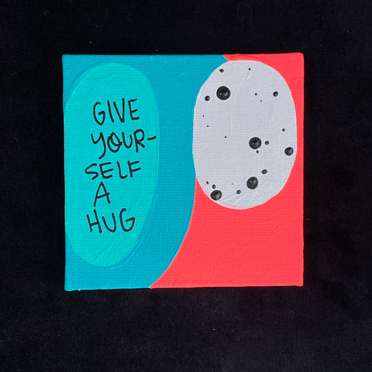 Tiny Feminist Painting Give Yourself a Hug