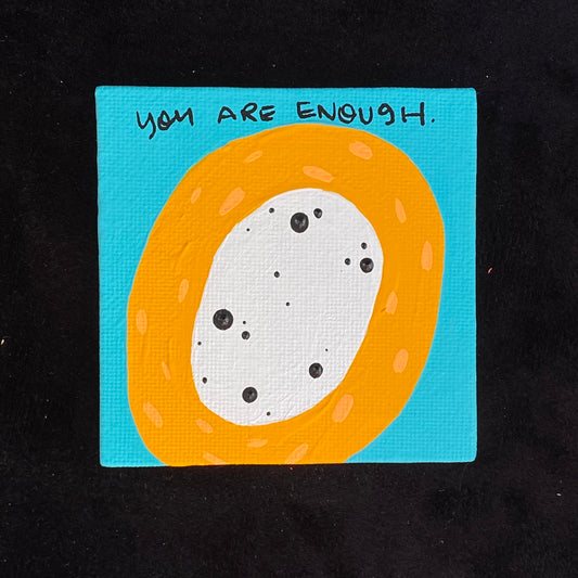 Tiny Feminist Painting You Are Enough