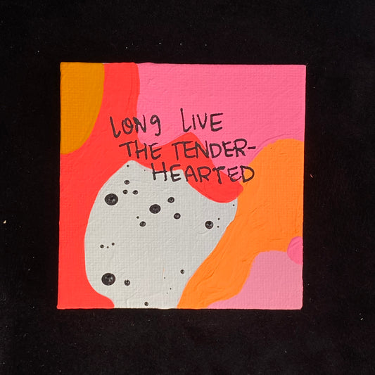 Tiny Feminist Painting Long Live The Tenderhearted Reds