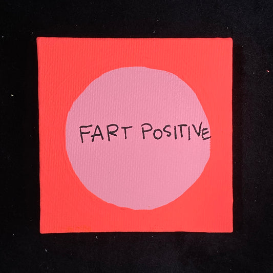 Tiny Feminist Painting Fart Positive