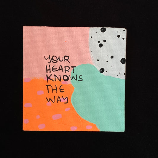 Tiny Feminist Painting Your Heart Knows the Way 1