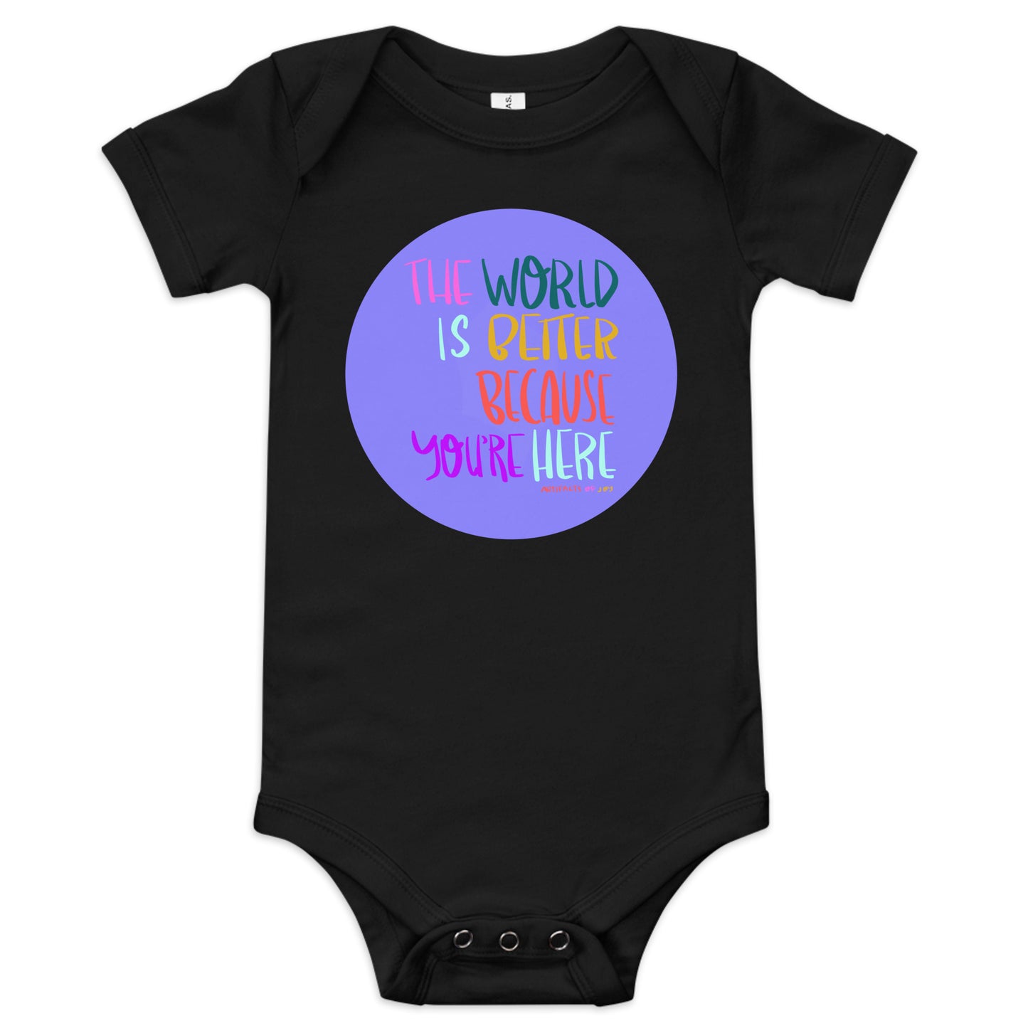 Baby Short Sleeve One Piece The World Is Better Because You're Here