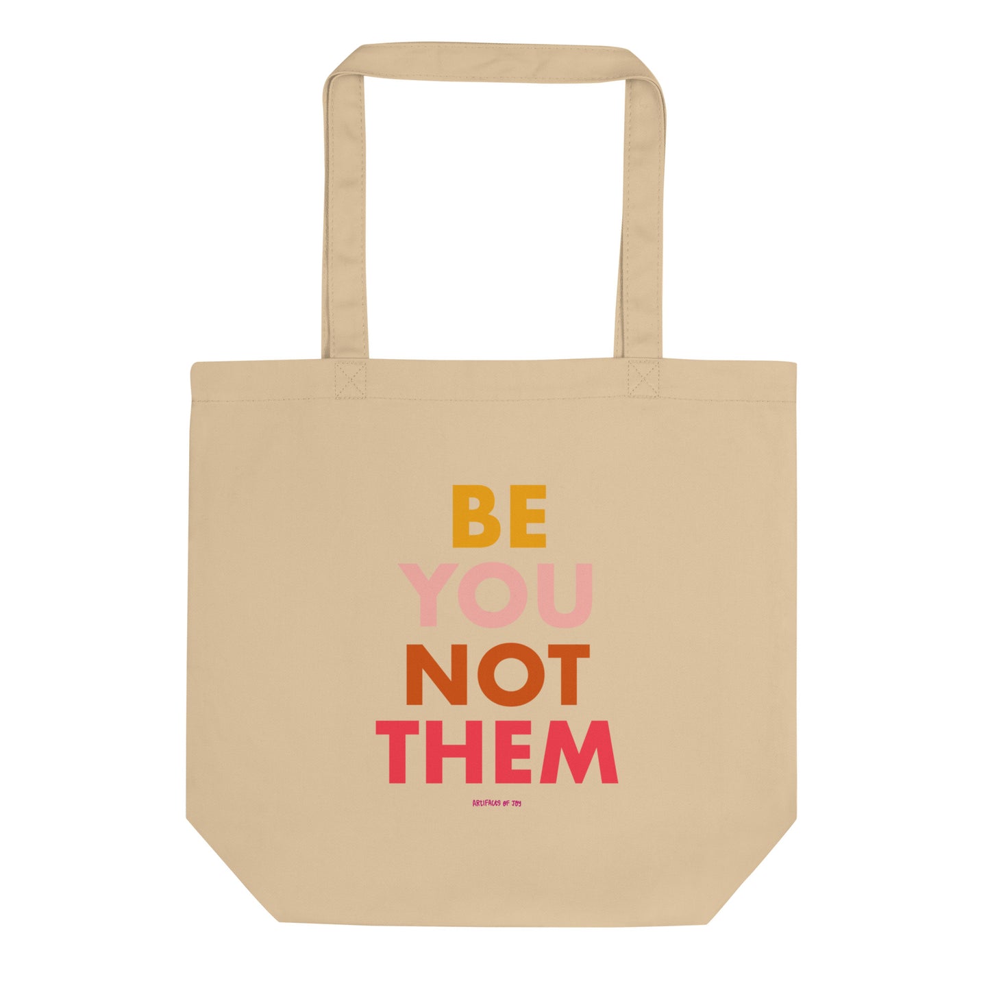 Eco Tote Bag Be You Not Them