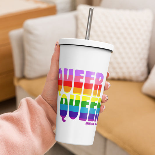 Insulated Tumbler With A Straw Queer Queen