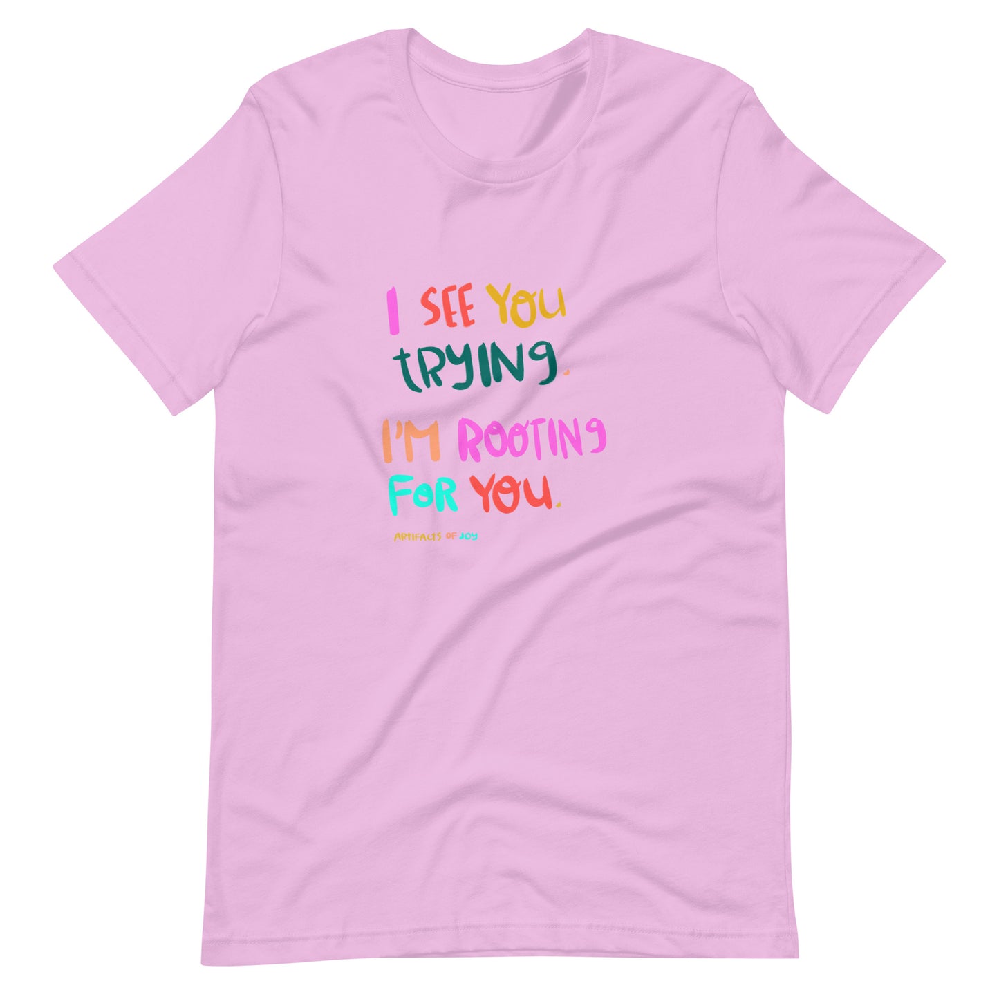 T-shirt Adult Unisex I See You Trying and I'm Rooting For You