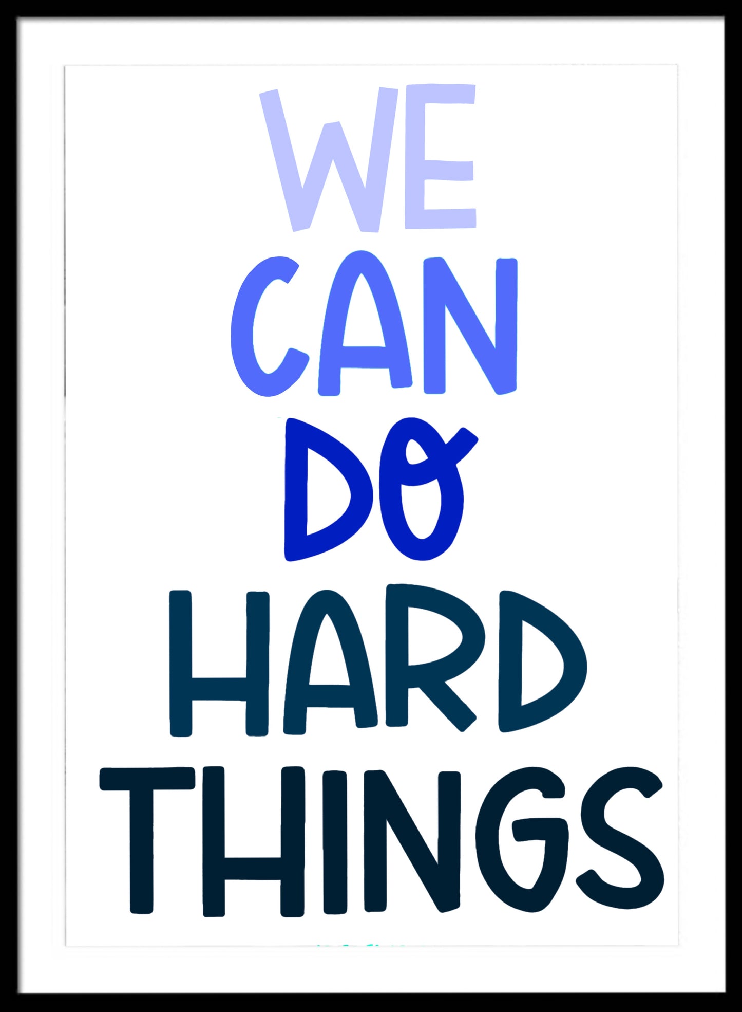 Print We Can Do Hard Things