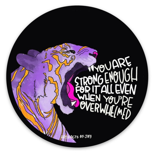 Sticker You Are Strong Enough For It All