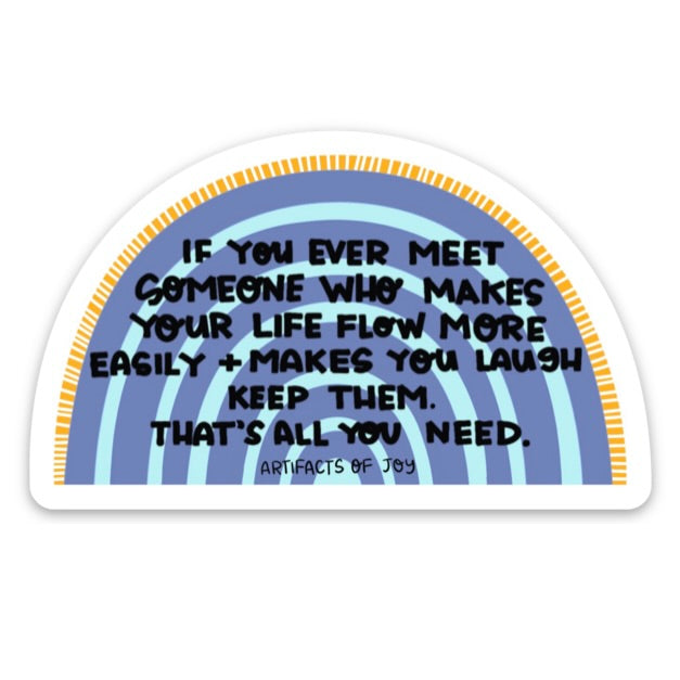Sticker If You Ever Meet Someone Who Makes Your Life Easier