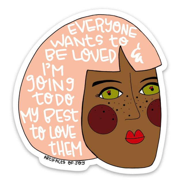 Sticker Everyone Wants To Be Loved