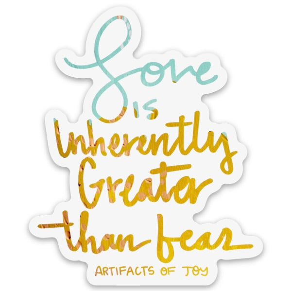 Sticker Love Is Inherently Greater Than Fear