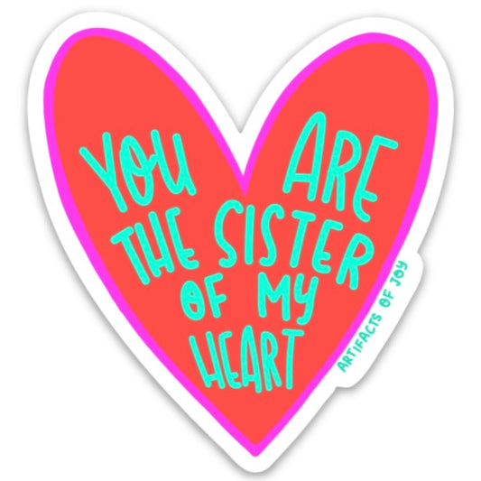 Sticker You Are The Sister Of My Heart