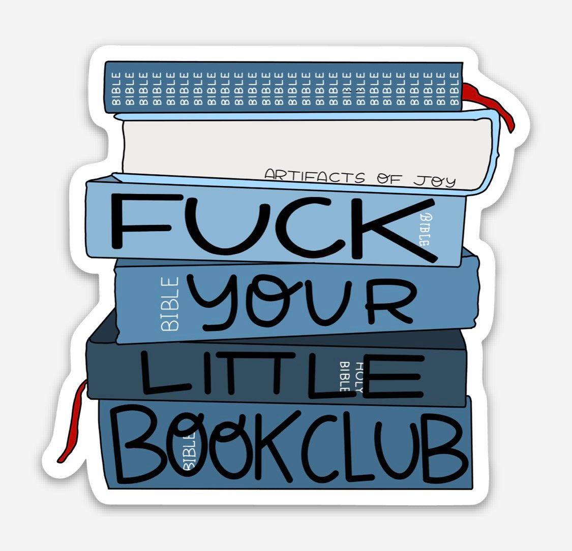 Sticker Fuck Your Little Book Club