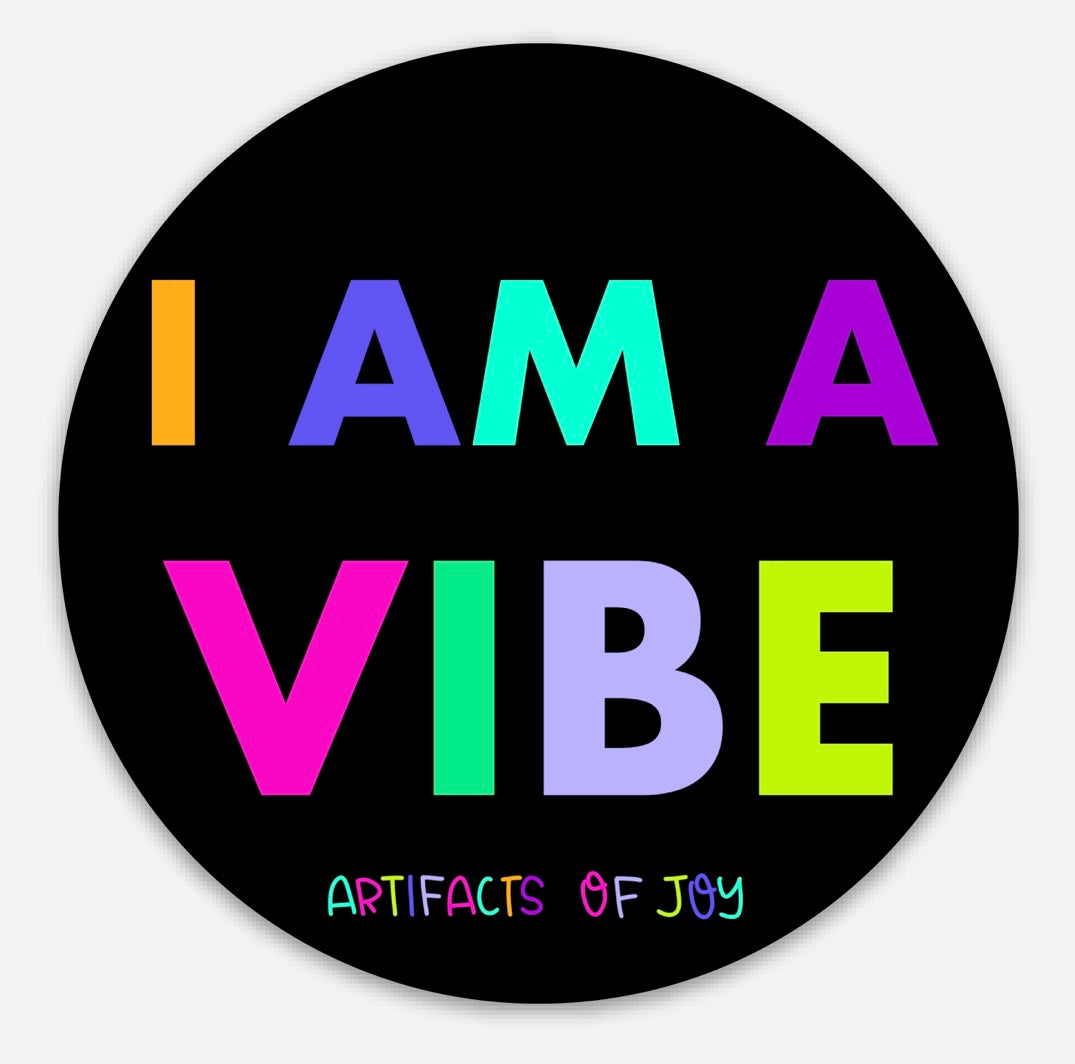 Sticker I Am A Vibe